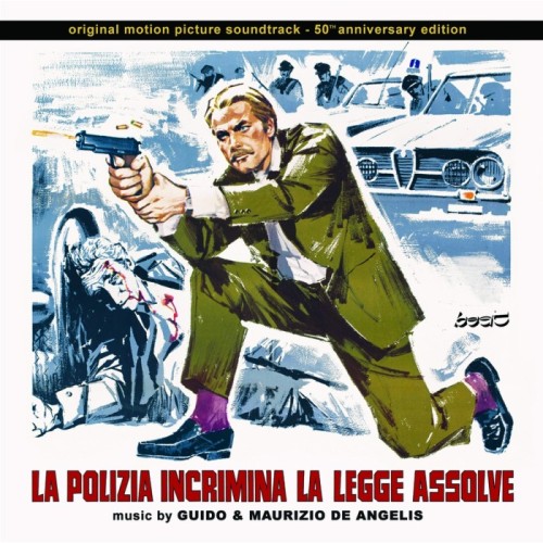 Guido & Maurizio De Angelis - La Polizia Incrimina La Legge Assolve