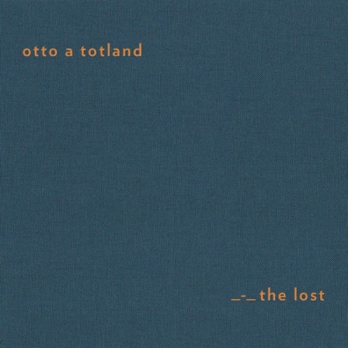 Otto A Totland - Lost