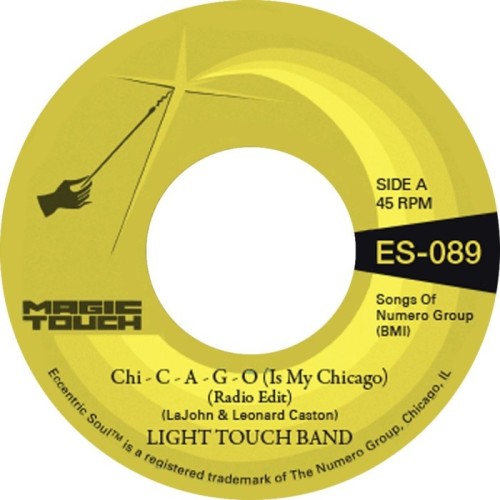 Light Touch Band & Magic Touch - Chi - C - A - G - O (Is My Chicago) B/W Sexy Lady (Radio Edit)