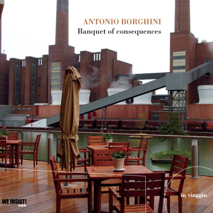 Antonio Borghini - Banquet Of Consequences