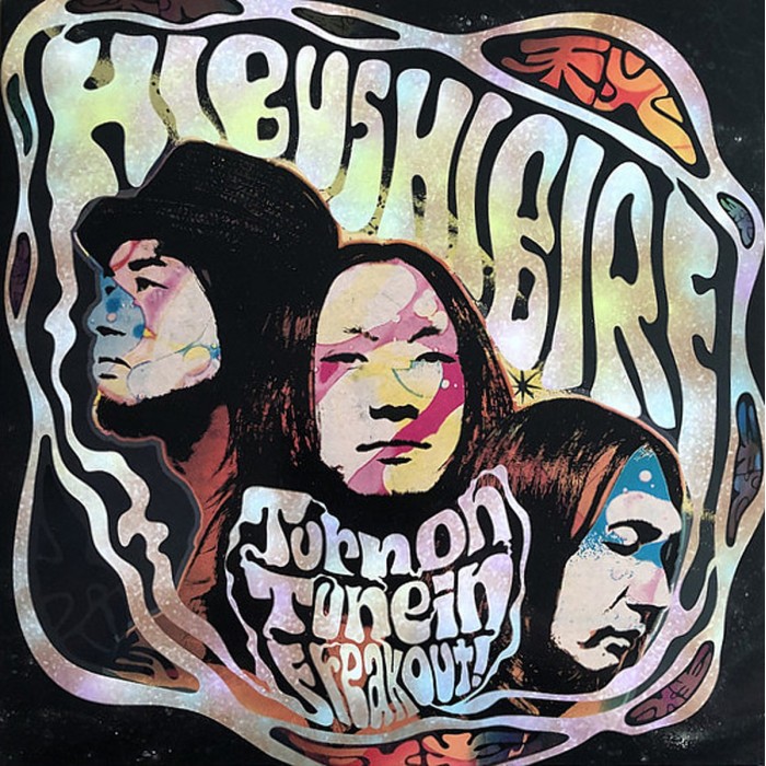 Hibushibire - Turn On, Tune In, Freak Out!