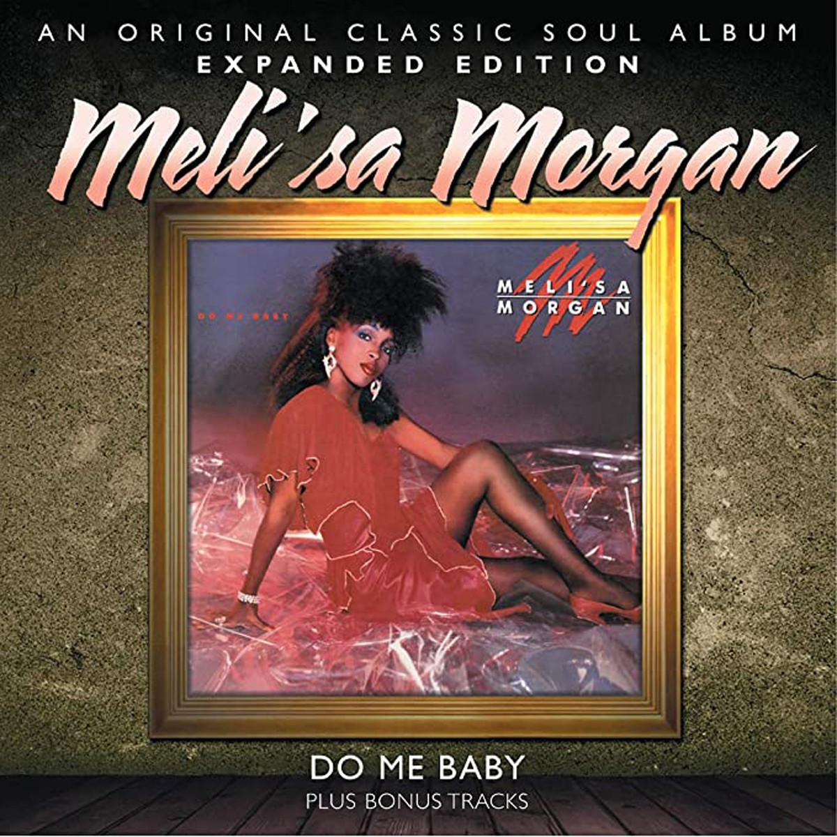 Meli'sa Morgan - Do Me Baby - Expanded Edition
