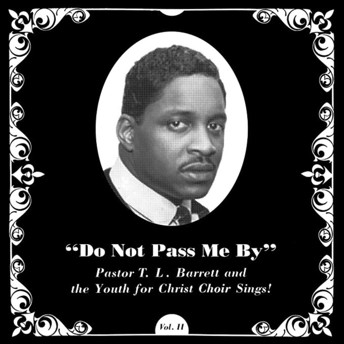 Pastor T. L. Barrett & The Youth For Christ Choir - Do Not Pass Me By Vol. II (Silver Vinyl)