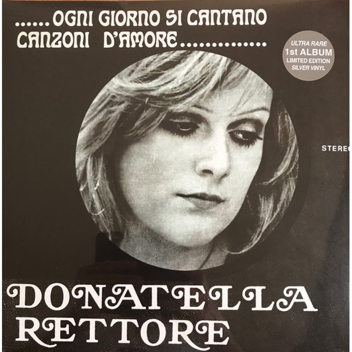 Donatella Rettore - Ogni Giorno Si Cantano Canzoni D'Amore