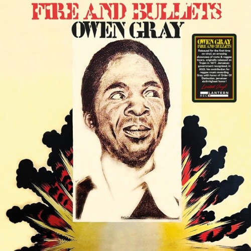 Owen Gray - Fire And Bullets