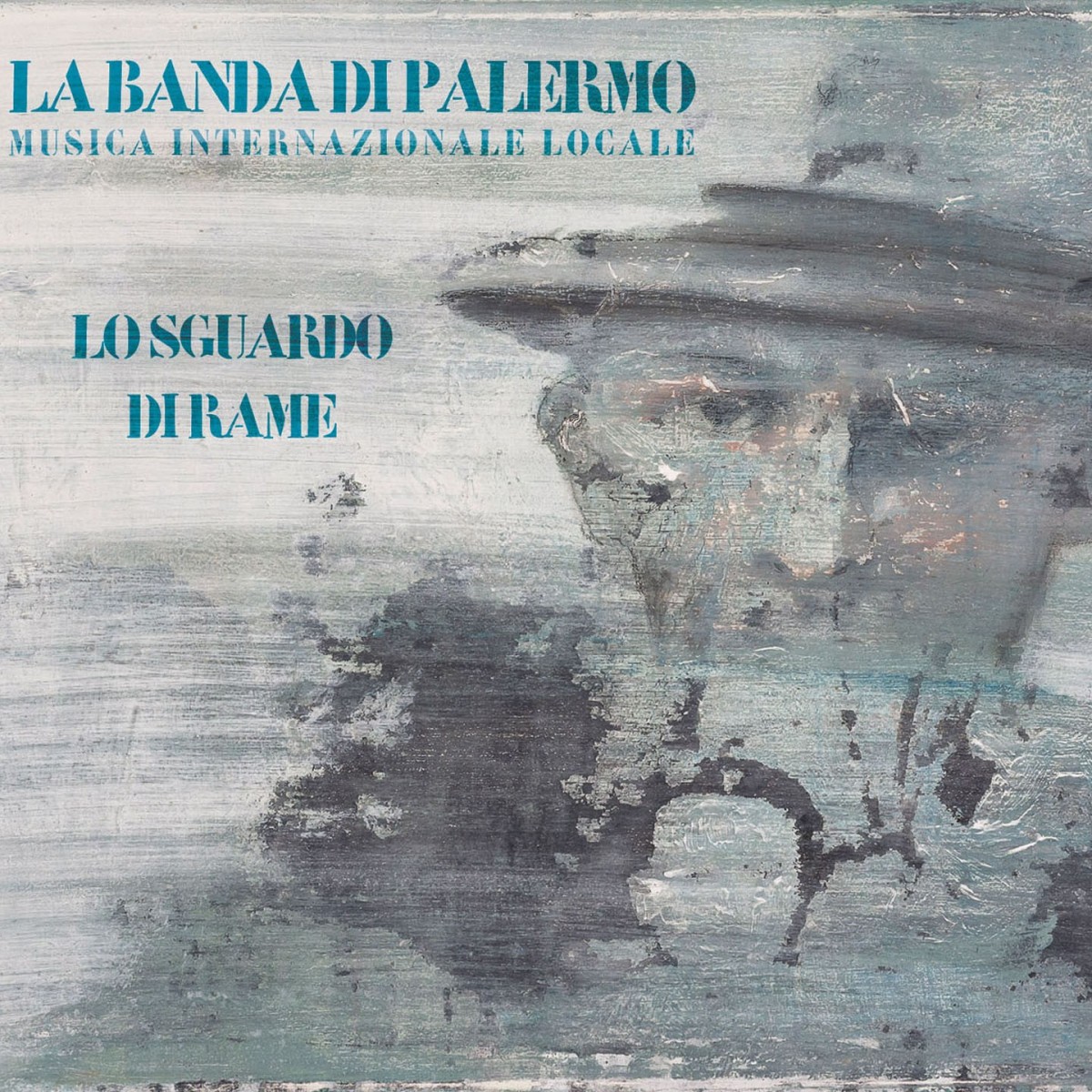 La Banda Di Palermo - Lo Sguardo Di Rame