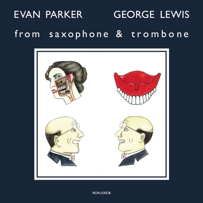 Evan Parker & George Lewis - From Saxophone And Trombone