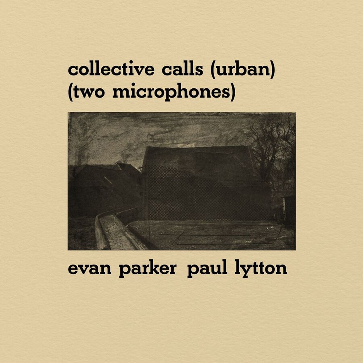 Evan Parker & Paul Lytton - Collective Calls (Urban) (Two Microphones)