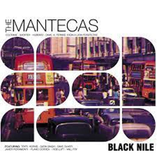 Mantecas - Black Nile