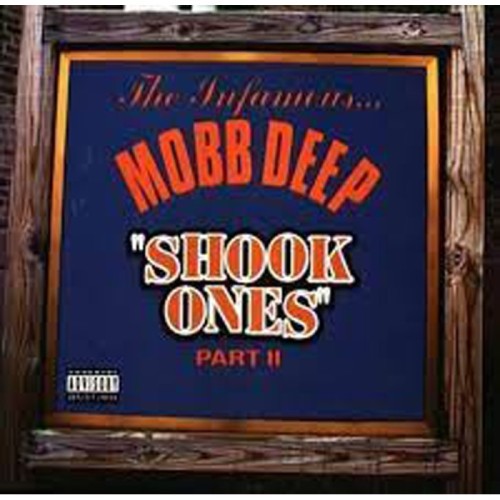 Mobb Deep - Shook Ones Pt. 1 & 2