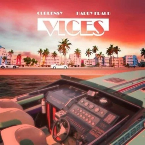 Currensy & Harry Fraud - Vices