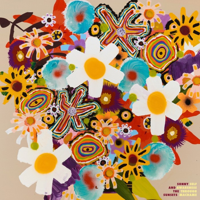 Sonny And The Sunsets - Self Awareness Through Macrame