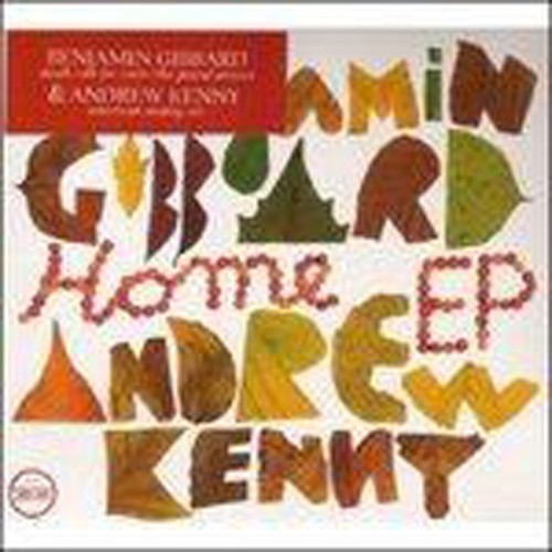 Benjamin Gibbard & Andrew Kenny - Home Ep
