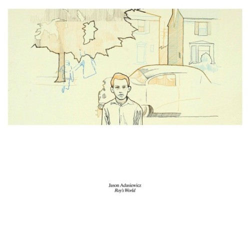 Jason Adasiewicz - Roy's World