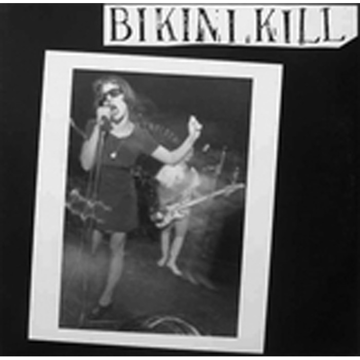 Bikini Kill - Bikini Kill