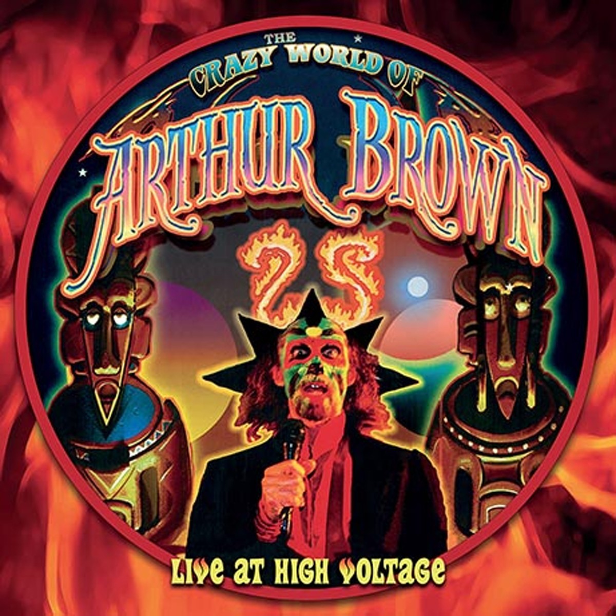 The Crazy World Of Arthur Brown - Live At High Voltage