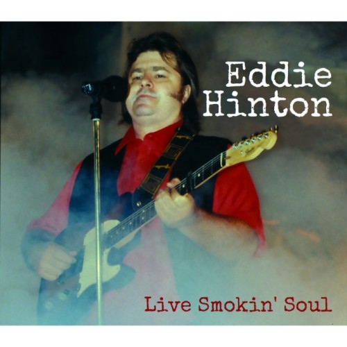 Eddie Hinton - Live Smokin' Soul