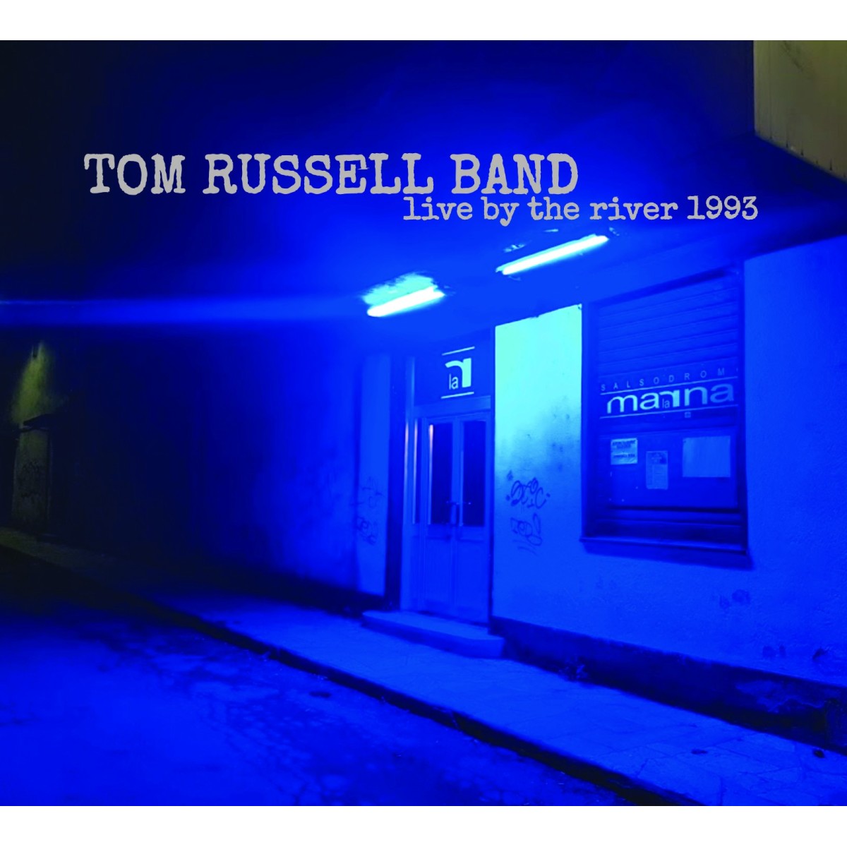 Tom Russell Band - Live By The River 1993