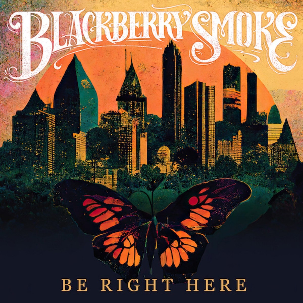 Blackberry Smoke - Be Right Here (180G Color Vinyl)