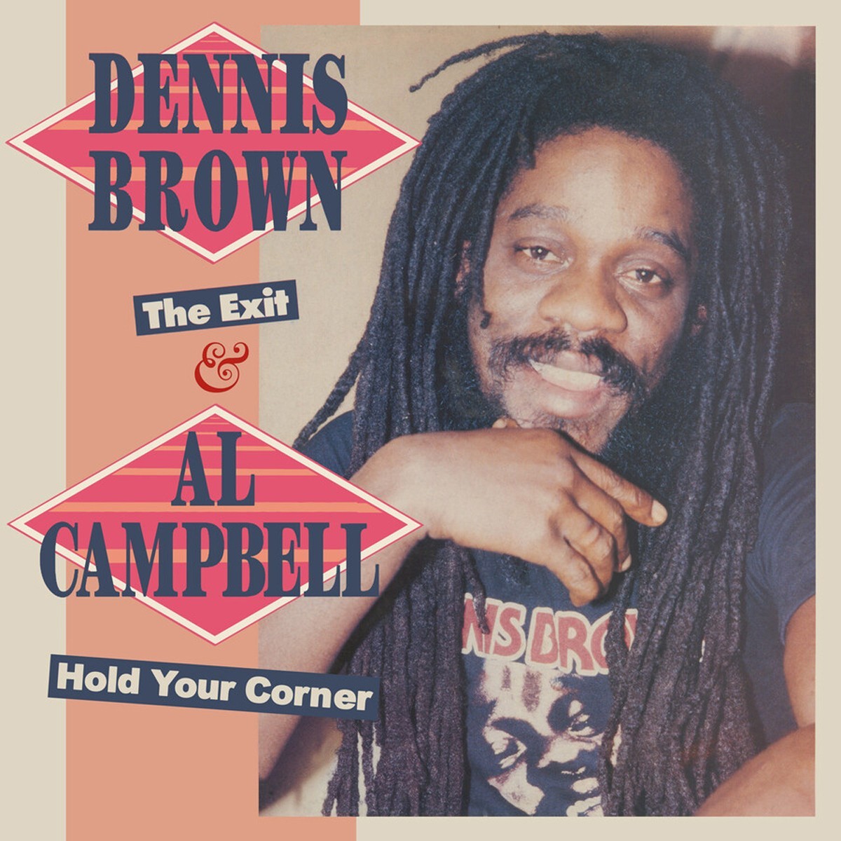 Dennis Brown & Al Campbell - The Exit & Hold Your Corner (2 Expanded Albums On One CD)