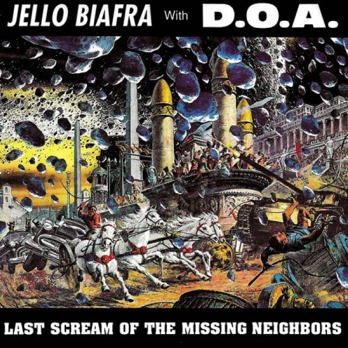 Jello Biafra With D.O.A. - Last Scream Of The Missing Neighbors (Color Vinyl)