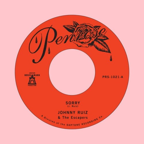 Johnny Ruiz & The Escapers - Sorry / Prettiest Girl