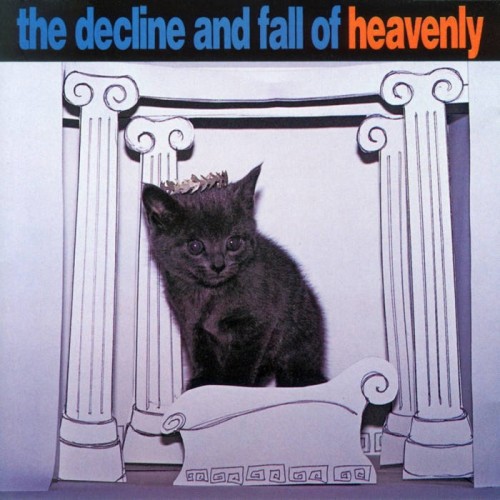 Heavenly - The Decline And Fall Of Heavenly