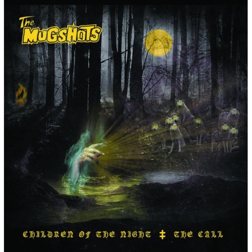 Mugshots - Children Of The Night / The Call