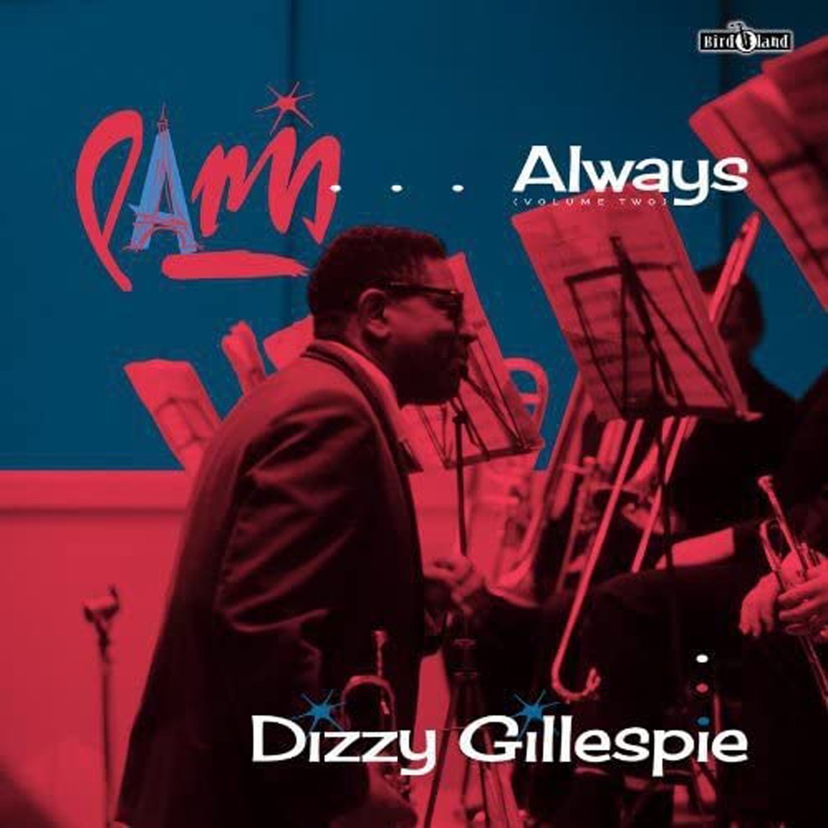 Dizzy Gillespie - Paris...Always (Volume Two)