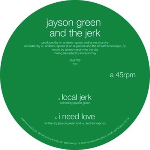 Jayson Green & The Jerk - Local Jerk / I Need Love