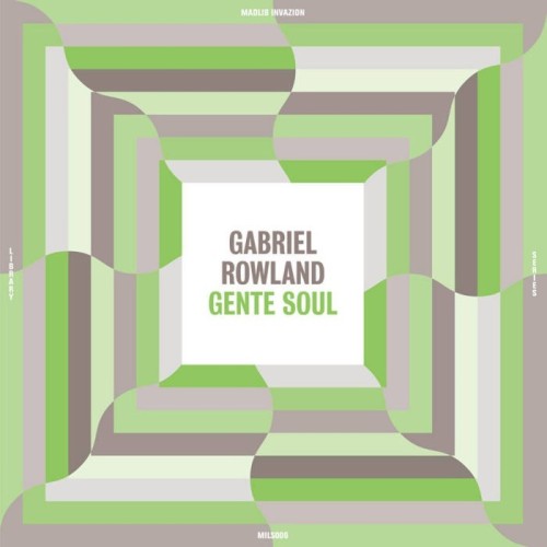 Gabriel Rowland - Gente Soul