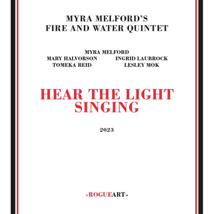 Myra Melford's Fire And Water Quintet - Hear The Light Singing