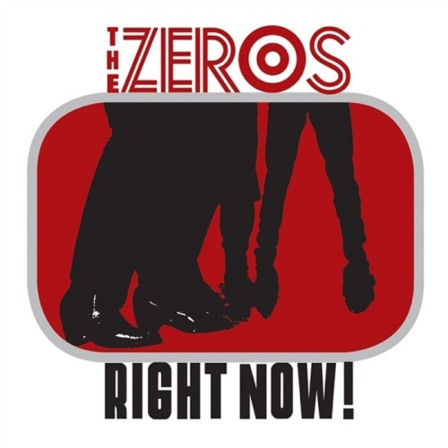 The Zeros - Right Now!