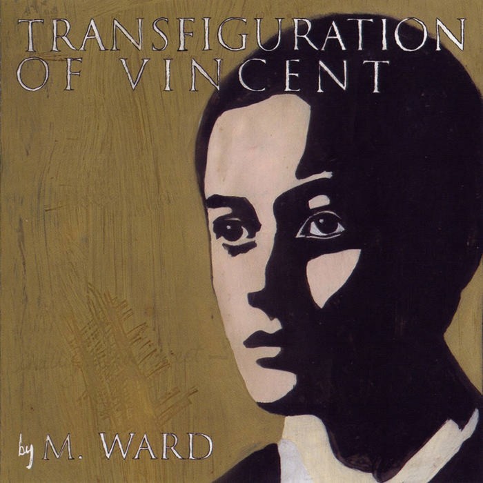 M. Ward - Transfiguration Of Vincent