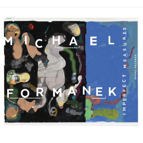 Michael Formanek - Imperfect Measures