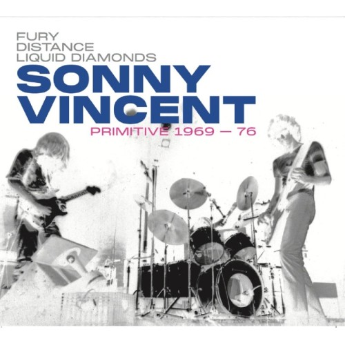 Sonny Vincent - Primitive 1969-76