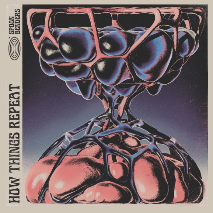 Spoon Benders - How Things Repeat