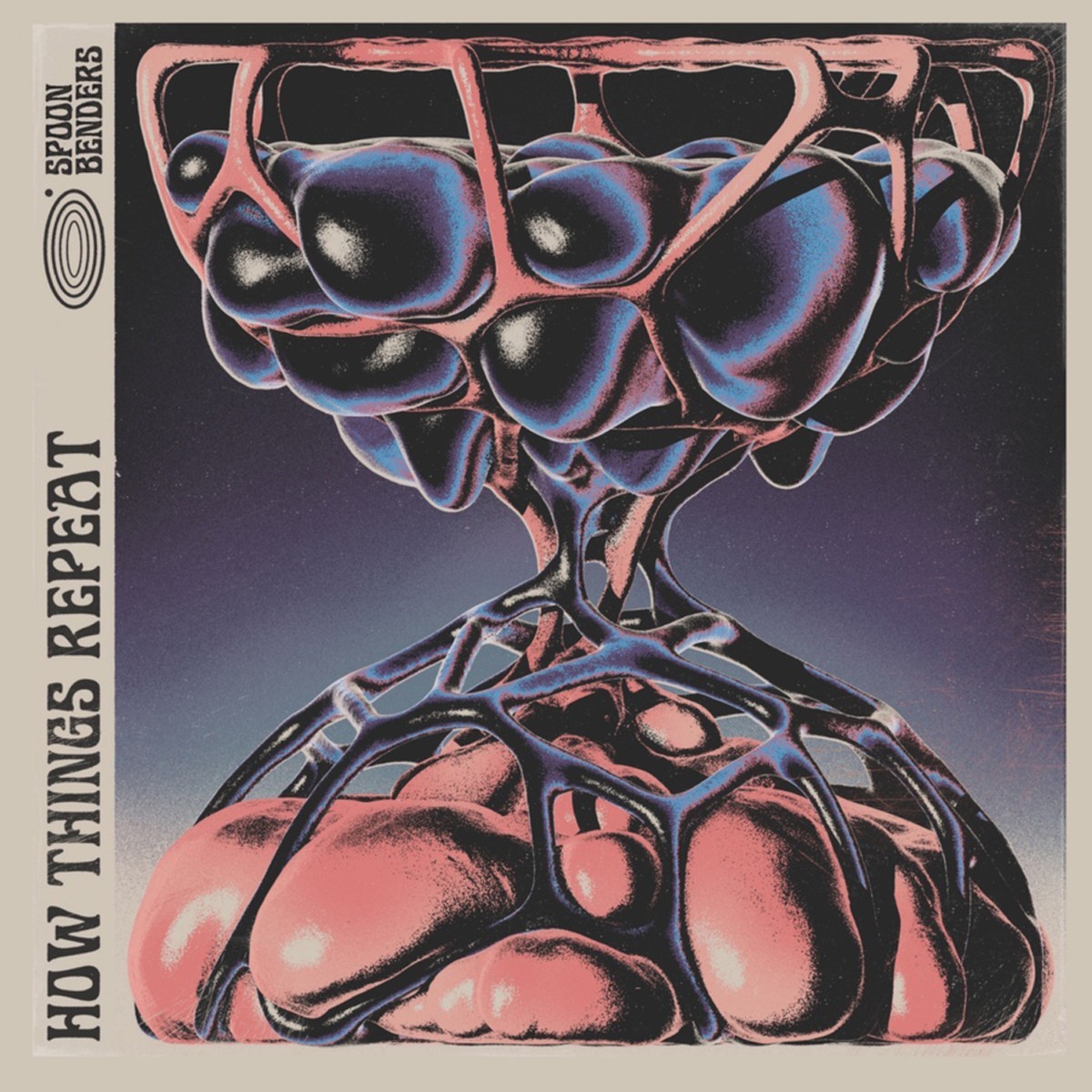 Spoon Benders - How Things Repeat