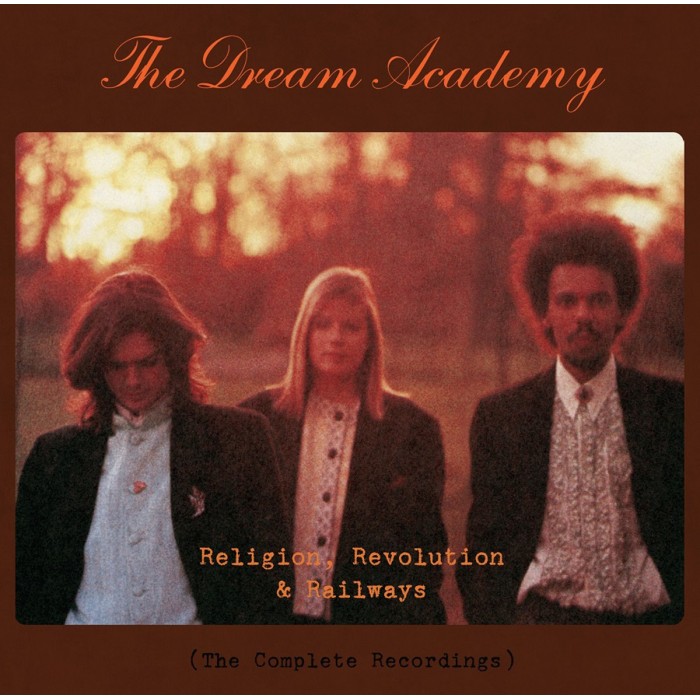 The Dream Academy - Religion, Revolution And Railways