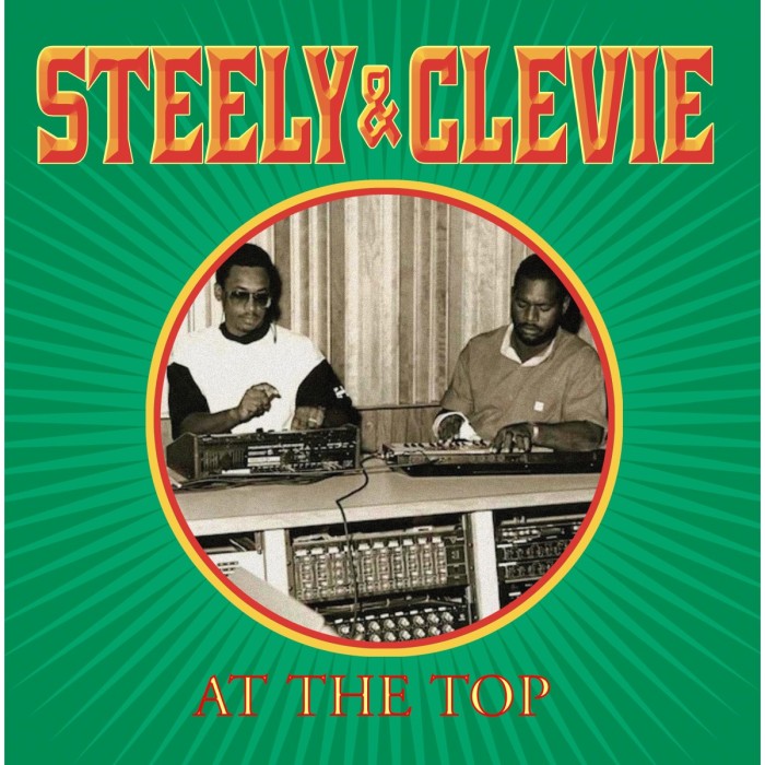Steely & Clevie - At The Top
