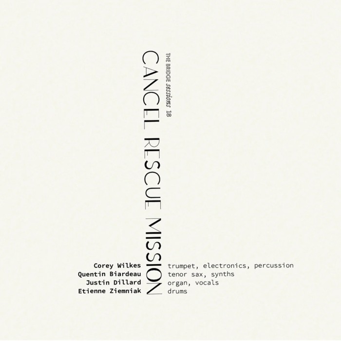 Corey Wilkes & Quentin Biardeau & Justin Dillard - Cancel Rescue Mission