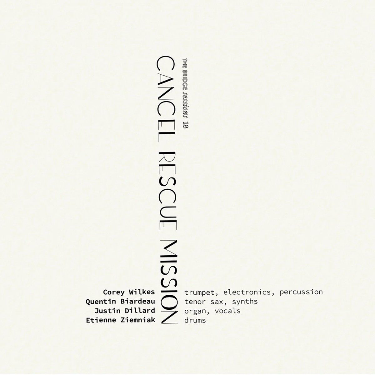 Corey Wilkes & Quentin Biardeau & Justin Dillard - Cancel Rescue Mission