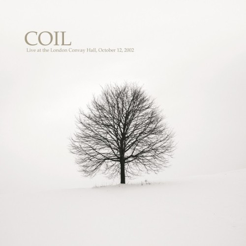 Coil - Live At The London Convay Hall, October 12, 2002