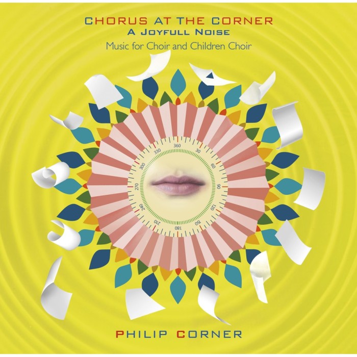 Philip Corner - Chorus At The Corner - A Joyfull Noise