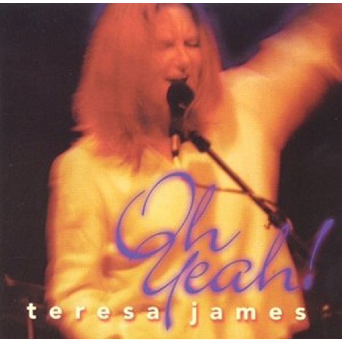 Teresa James - Oh Yeah!
