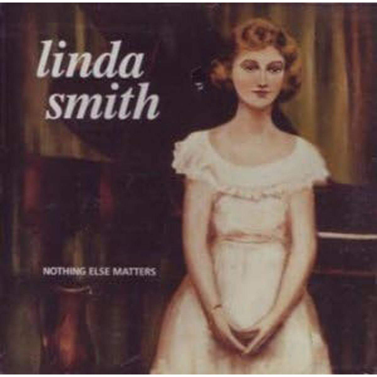 Linda Smith - Nothing Else Matters (Olive Green Vinyl)