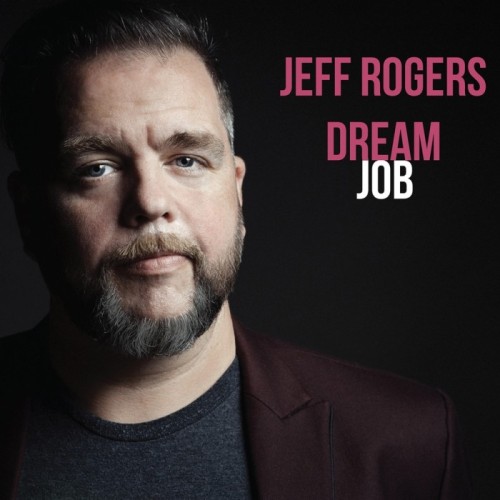 Jeff Rogers - Dream Job