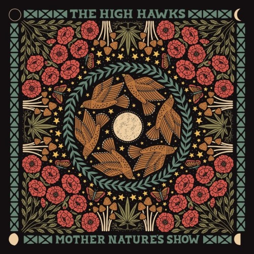 The High Hawks - Mother Nature's Show