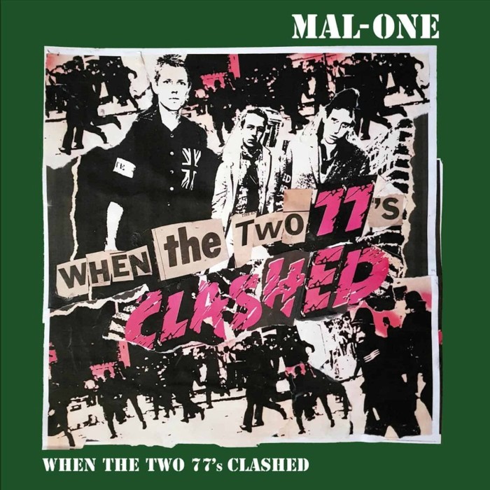 Mal-One - When The Two 77's Clashed