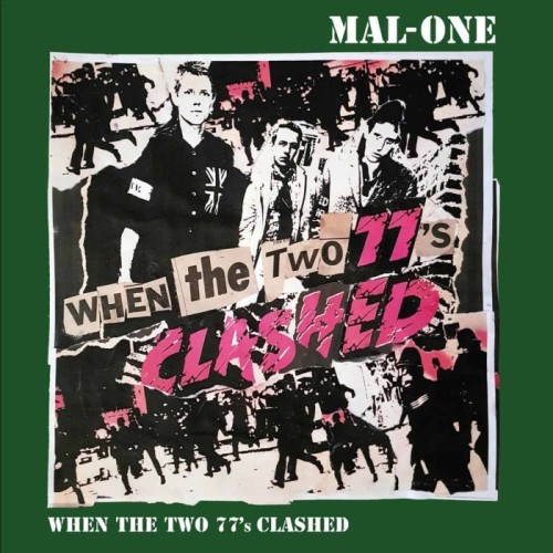 Mal-One - When The Two 77's Clashed